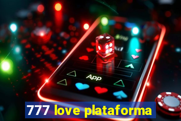 777 love plataforma